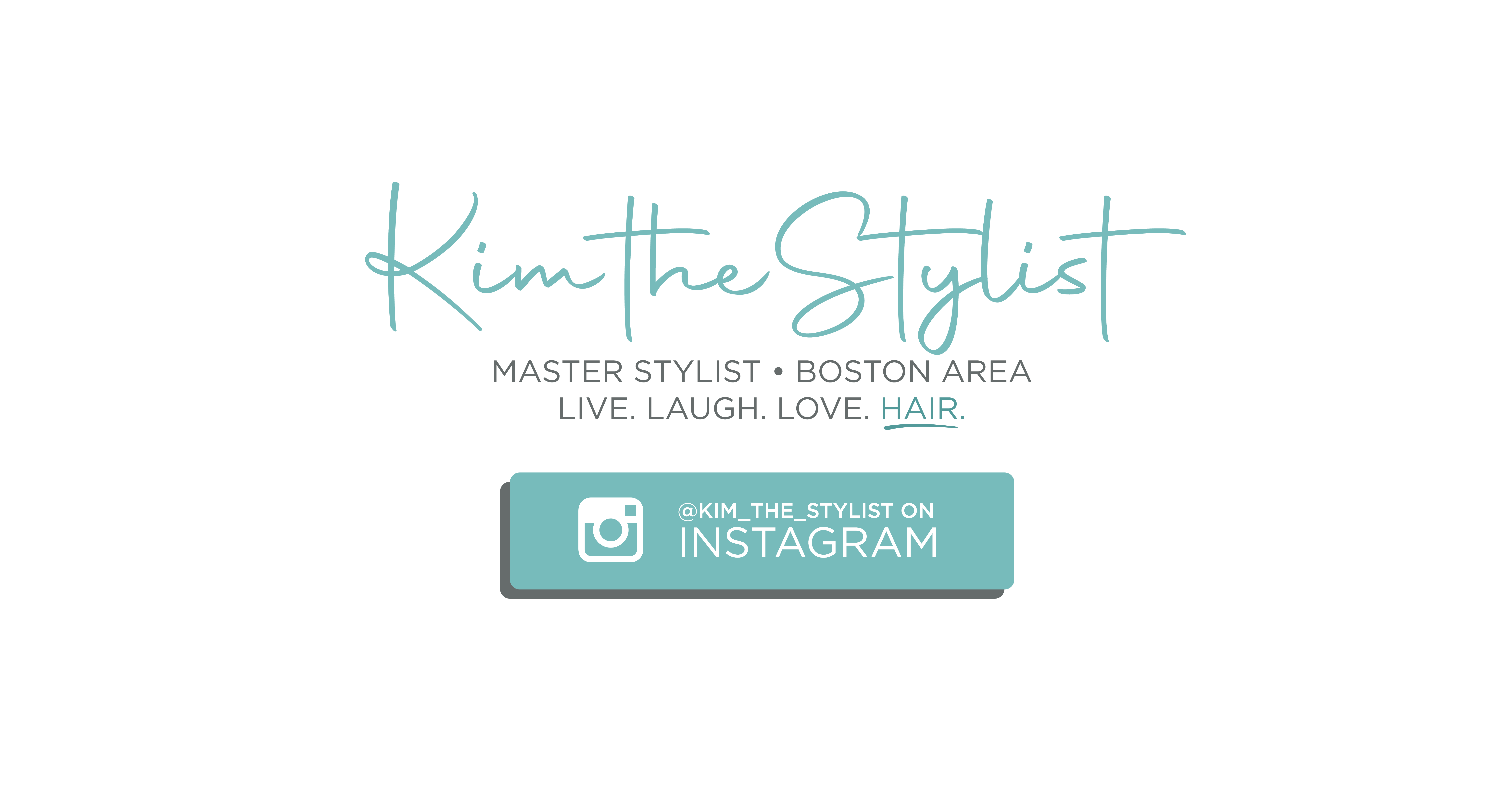 Kim the Stylist Boston, Massachusetts Traveling Hairstylist & Colorist